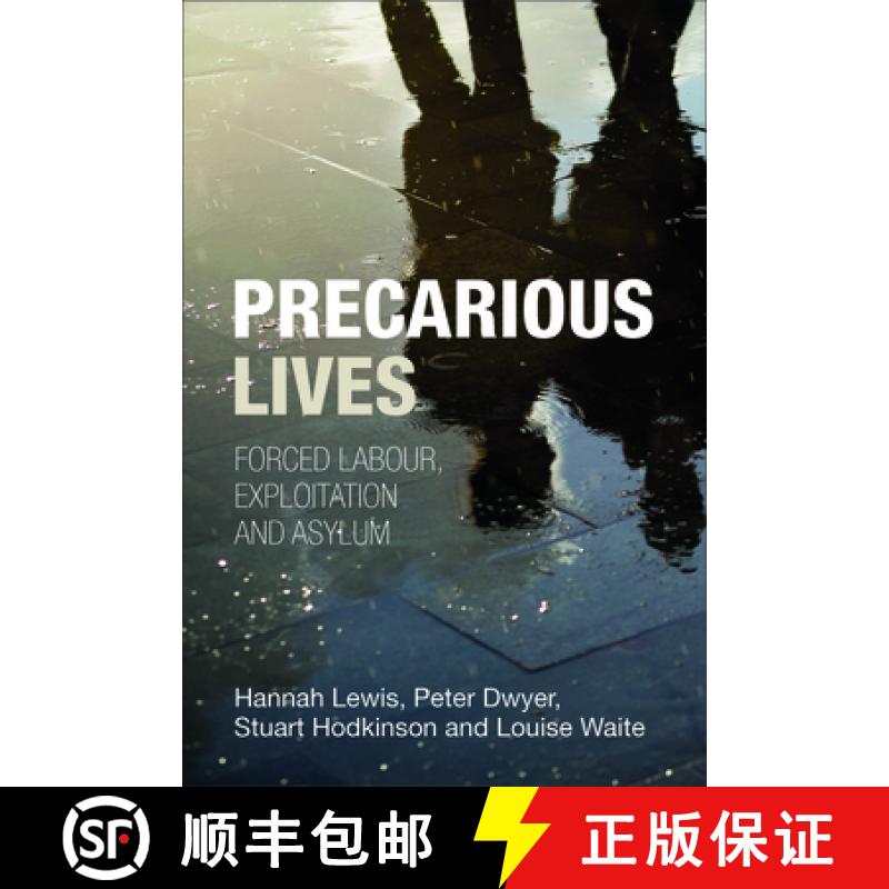 【2-3周达】Precarious Lives: Forced Labour, Exploitation and Asylum [9781447306900]