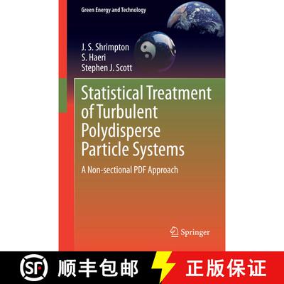 【3-4周达】精装 Statistical Treatment of Turbulent Polydisperse Particle Systems : A Non-sectional PD... [9781447163435]