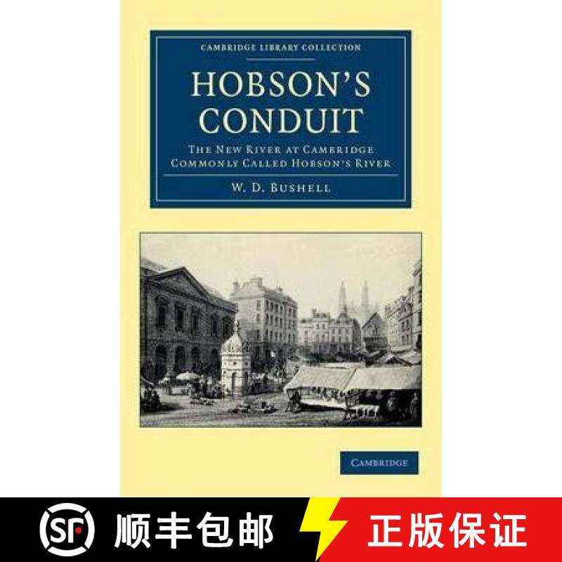 【3-4周达】Hobson's Conduit: The New River at Cambridge Commonly Called Hobson's River - Hobson's Con... [9781108042444]