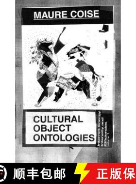 预订 Cultural Object Ontologies: Internet Energy Intensity and Efficiencies Volume 1 [9781732797154]