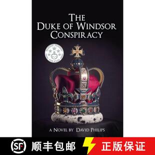 Duke Conspiracy The His 9781685133979 Betrayed 3周达 King British Windsor Country Who