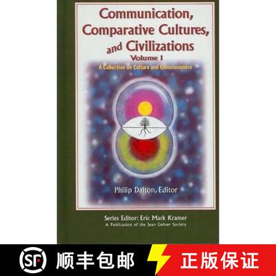 预订 精装 Communication, Comparative Cultures, and Civilizations v. 1; A Collection on Culture and Co... [9781572737600]