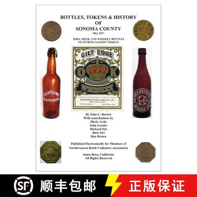 【3-4周达】Bottles, Tokens, Beer Cans and History of Sonoma County [9780692882320]