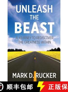 【3-4周达】Unleash the Beast: A Journey to Rediscover the Greatness Within [9780986437175]