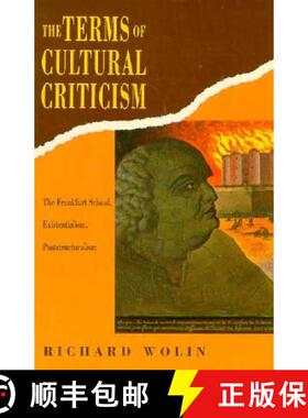 【3-4周达】The Terms of Cultural Criticism – The Frankfurt School, Existentialism, Poststructuralism... [9780231076654]