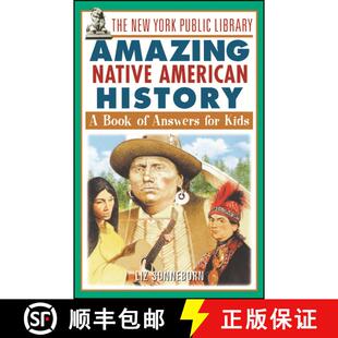 【3-4周达】The New York Public Library Amazing Native American History: A Book Of Answers For Kids [W... [9780471332046]
