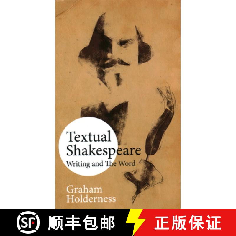 【3-4周达】Textual Shakespeare : Writing and the Word [9781913087050]