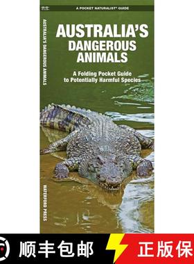 【3-4周达】Australia's Dangerous Animals : A Folding Pocket Guide to Potentially Harmful Species [9781583558881]