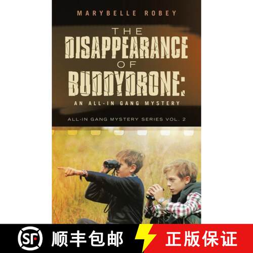 【3-4周达】The Disappearance of BuddyDrone: An All-In Gang Mystery: All-In Gang Mystery Series vol. 2 [9798385052417]