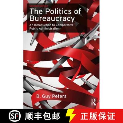【3-4周达】The Politics of Bureaucracy : An Introduction to Comparative Public Administration [9780415743402]