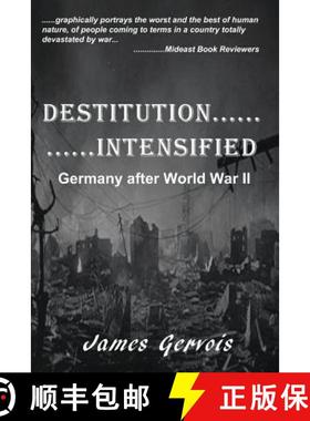 预订 Destitution Intensified: Germany after World War II [9780615626864]