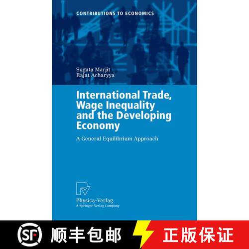 【3-4周达】International Trade, Wage Inequality and the Developing Economy : A General Equilibrium Ap... [9783790800319]