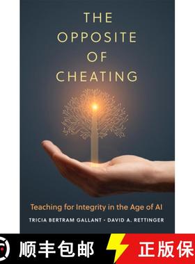 预订 The Opposite of Cheating: Teaching for Integrity in the Age of AI Volume 4 [9780806194967]