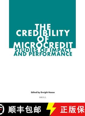 预订 The Credibility of Microcredit: Studies of Impact and Performance [9789004235380]