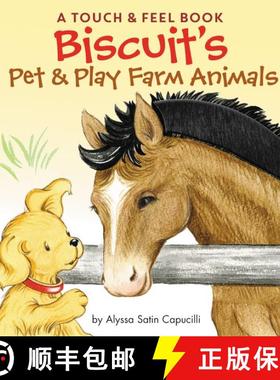 【3-4周达】Biscuit's Pet & Play Farm Animals: A Touch & Feel Book: An Easter And Springtime Book For ... [9780062490520]