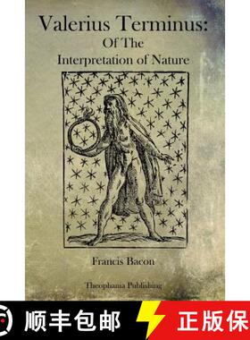 【3-4周达】Valerius Terminus: Of The Interpretation of Nature [9781770833562]