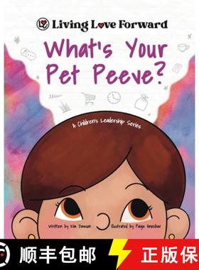 【3-4周达】What's Your Pet Peeve?: A Children's Leadership Series [9781954986275]