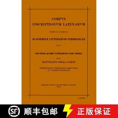 【3-4周达】Corpus Inscriptionum Latinarum. Vol IV: Inscriptiones Parietariae Pompeianae Herculanenses... [9783110031836]