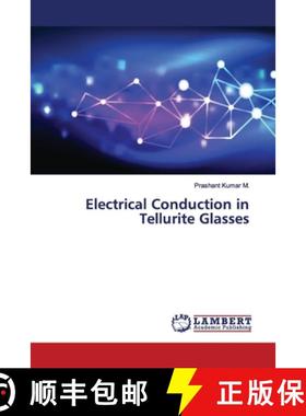 预订 Electrical Conduction in Tellurite Glasses [9786139912643]
