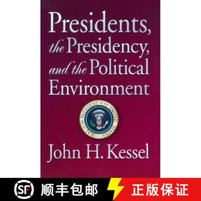 【3-4周达】Presidents, the Presidency, and the Political Environment [9780871877949]