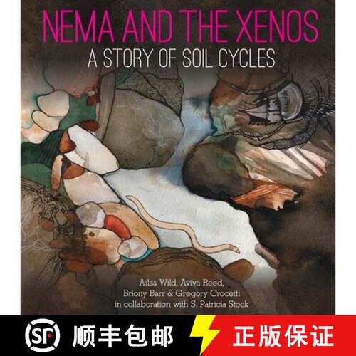 【3-4周达】Nema and the Xenos: A Story of Soil Cycles [9781486322633]