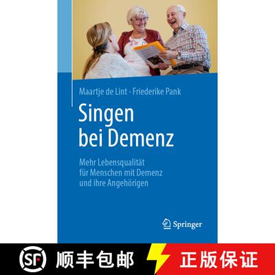 【3-4周达】Singen in Der Pflege: Musik ALS Quelle Der Lebensqualität Für Menschen Mit Demenz U... [9783662691694]