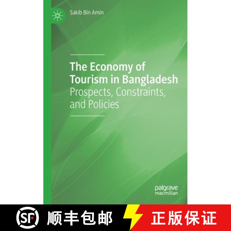 【4周达】The Economy of Tourism in Bangladesh : Prospects, Constraints, and Policies [9783030729028]