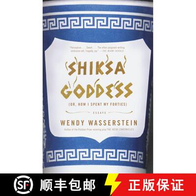 【3-4周达】Shiksa Goddess: (Or, How I Spent My Forties) Essays [9780375726033]