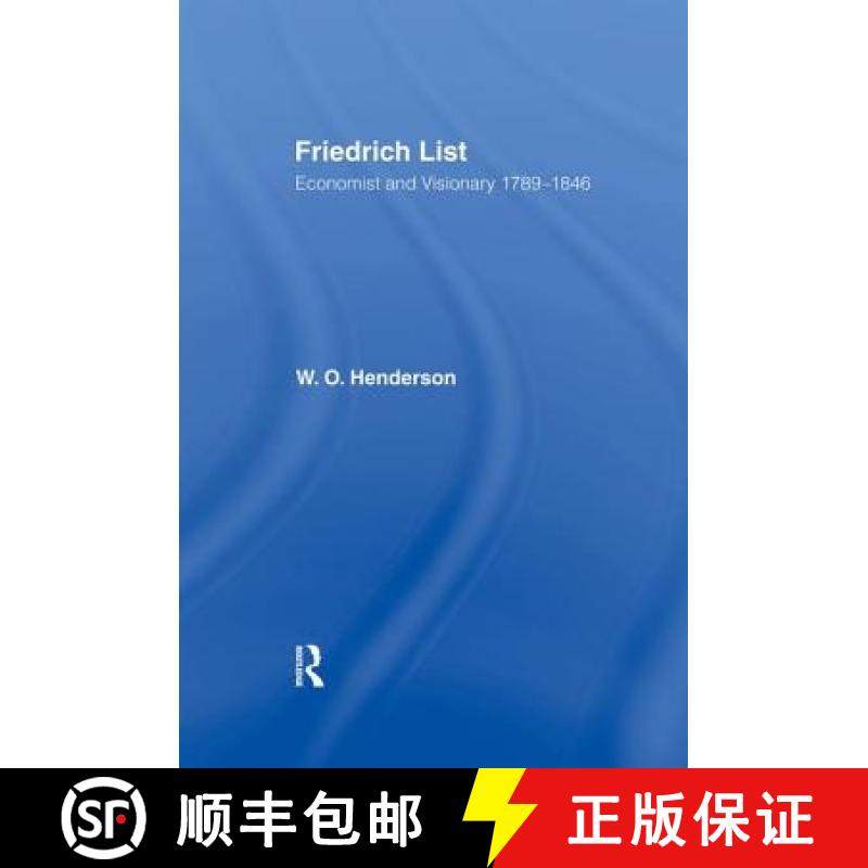 【3-4周达】Friedrich List: Economist and Visionary 1789-1846 [9780415761178]