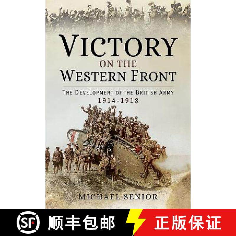 【3-4周达】Victory on the Western Front: The Development of the British Army 1914-1918: The Developme... [9781783400652]