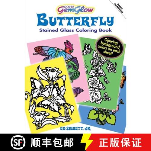 预订 Dover GemGlow Butterfly Stained Glass Coloring Book [9780486471471]