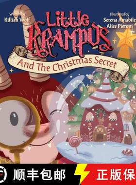 【3-4周达】Little Krampus And The Christmas Secret: A Children's Christmas Picture Book [9781951140090]