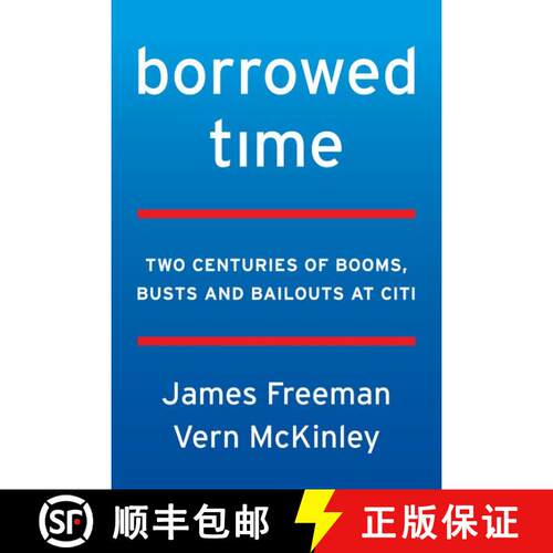 【3-4周达】精装 Borrowed Time: Citigroup, Moral Hazard, and the Too-Big-to-Fail Myth [9780062669872]