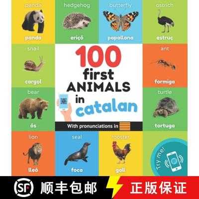 【3-4周达】100 first animals in catalan: Bilingual picture book for kids: english / catalan with pron... [9791041703449]