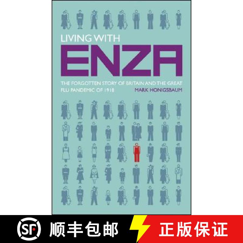 【3-4周达】Living with Enza : The Forgotten Story of Britain and the Great Flu Pandemic of 1918 [9780230217744]