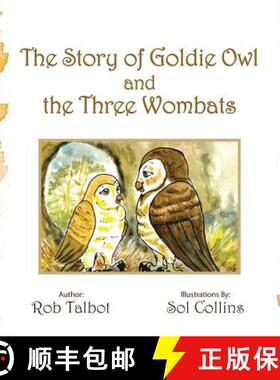 【3-4周达】The Story of Goldie Owl and the Three Wombats [9781452527543]