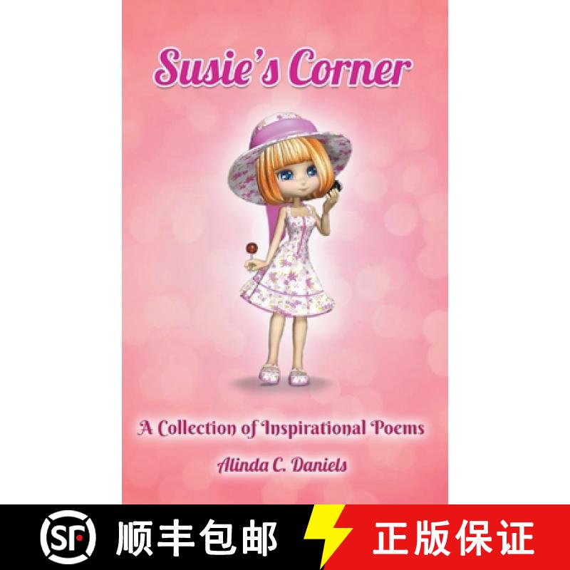 【2-3周达】Susie's Corner: A Collection of  Inspirational Poems [9781647496319]