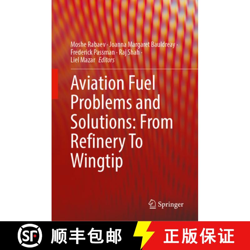 【3-4周达】精装 Aviation Fuel Problems and Solutions: From Refinery to Wingtip [9783032055132]图片