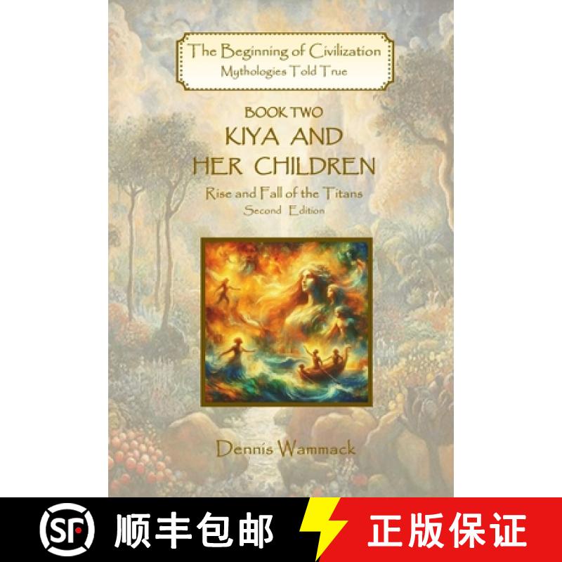 【2-3周达】Kiya and Her Children: Rise and Fall of the Titans [9798986024691]