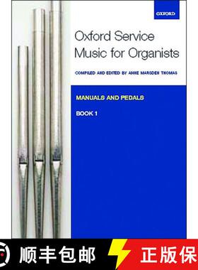 【3-4周达】Oxford Service Music for Organ: Manuals and Pedals: Bk. 1 [9780193372665]