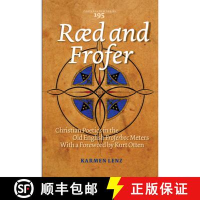 预订 Raed and Frofer: Christian Poetics in the Old English Froferboc Meters [9789042035539]