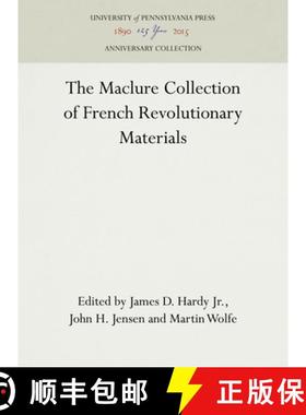 【3-4周达】The Maclure Collection of French Revolutionary Materials [9780812273786]