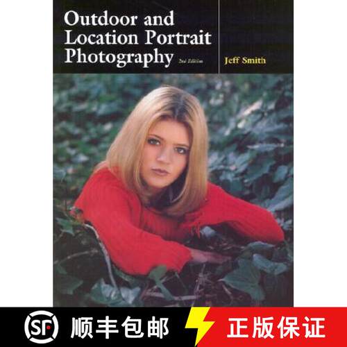 【3-4周达】Outdoor and Location Portrait Photography [9781584280705]