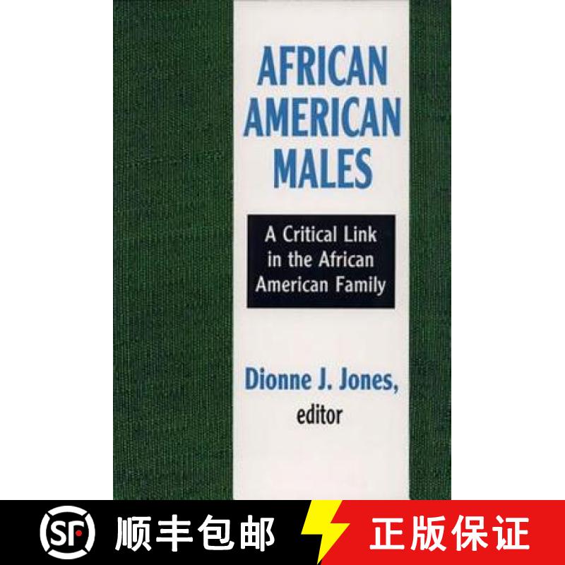 【3-4周达】African American Males : A Critical Link in the African American Family [9781560007449]