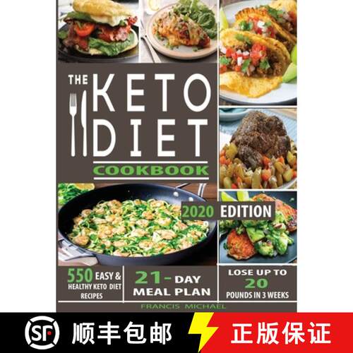 【3-4周达】THE KETO DIET COOKBOOK: 550 Easy & Healthy Ketogenic Diet Recipes | 21-Day Meal Plan | Los... [9781952504099]
