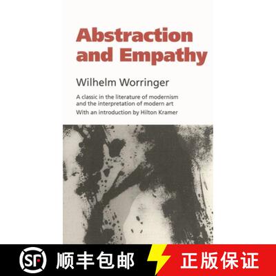 【3-4周达】Abstraction and Empathy : A Contribution to the Psychology of Style [9781566631778]