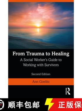 【3-4周达】From Trauma to Healing : A Social Worker's Guide to Working with Survivors [9780367029258]