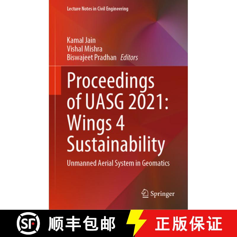 【3-4周达】Proceedings of Uasg 2021: Wings 4 Sustainability: Unmanned Aerial System in Geomatics [9783031193088]