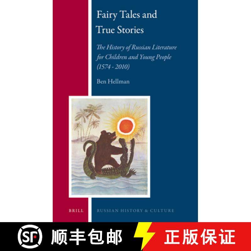 预订 Fairy Tales and True Stories: The History of Russian Literature for Children and Young People (1... [9789004256378]