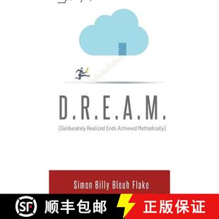 【3-4周达】D.R.E.A.M.: Deliberately Realized Ends Achieved Methodically [9780996952019]
